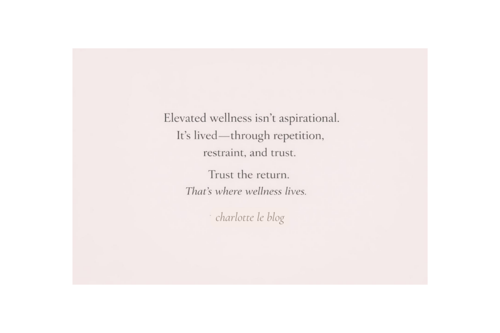 The Rituals of Elevated Wellness